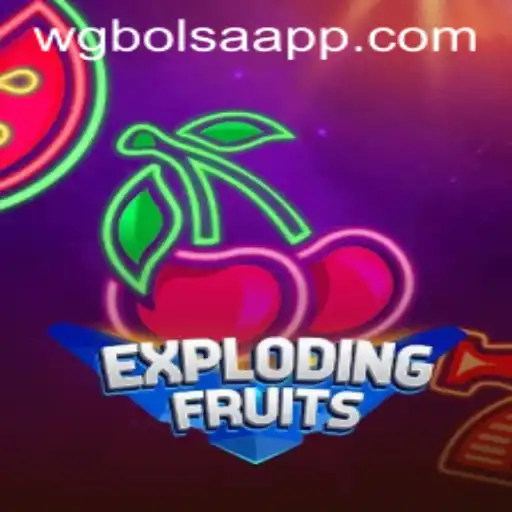 ExplodingFruits: A New Gaming Sensation Meets WG-Bolsa