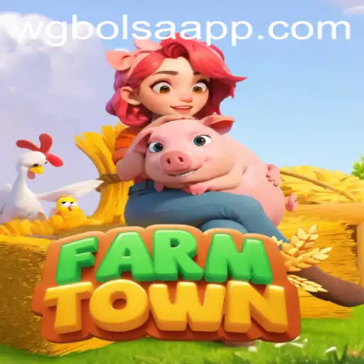 Discover FarmTown: A Comprehensive Guide with WG-Bolsa Integration